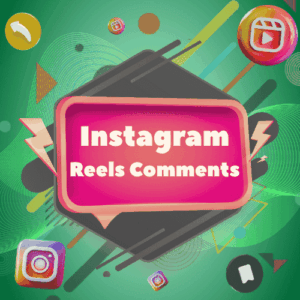 Buy Instagram Reels Comments