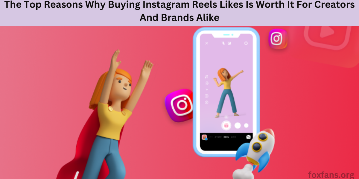 Buying Instagram Reels Likes