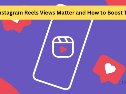 Why Instagram Reels Views Matter and How to Boost Them