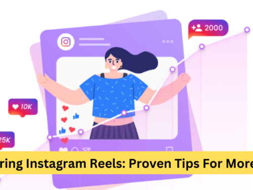 Mastering Instagram Reels: Proven Tips For More Likes