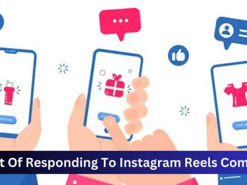 The Art Of Responding To Instagram Reels Comments